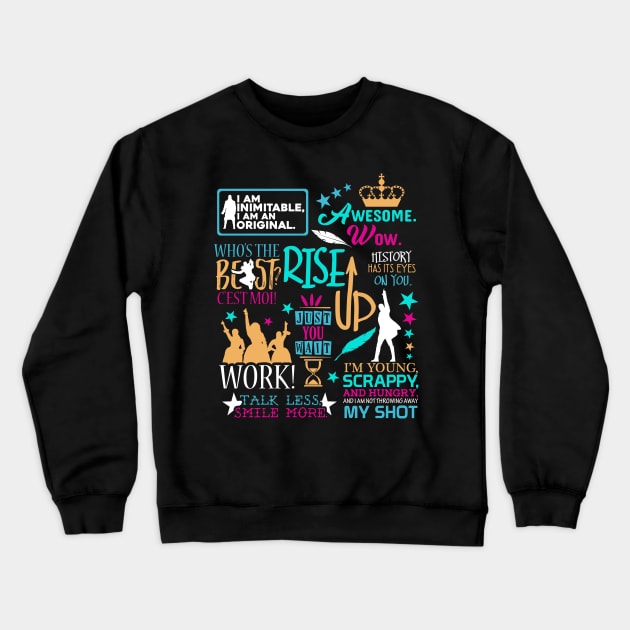 Quotes Crewneck Sweatshirt by KsuAnn